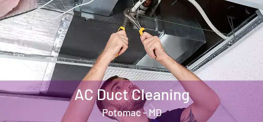  AC Duct Cleaning Potomac - MD