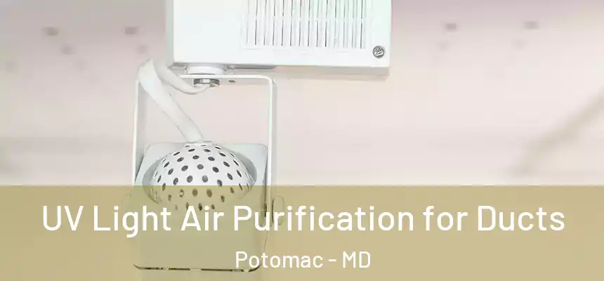  UV Light Air Purification for Ducts Potomac - MD